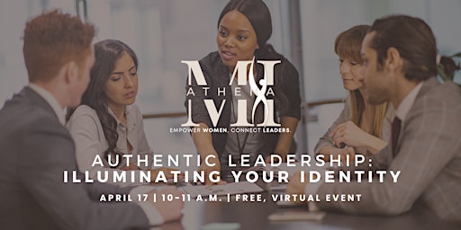 Primaire afbeelding van MI ATHENA - Authentic Leadership: Illuminating Your Identity