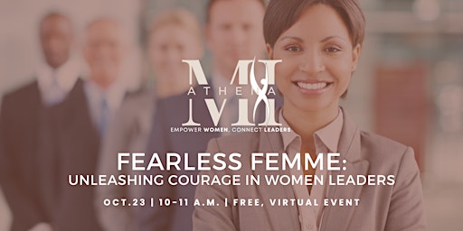 Primaire afbeelding van MI ATHENA - Fearless Femme: Unleashing Courage in Women Leaders