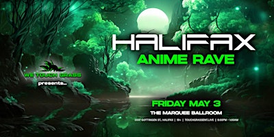 Imagem principal do evento #WeTouchGrass presents: HALIFAX Anime Rave