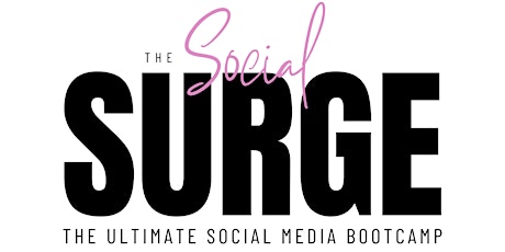 The Social Surge: The Ultimate Social Media Bootcamp