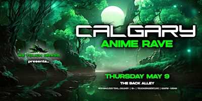 Imagem principal do evento #WeTouchGrass presents: CALGARY Anime Rave