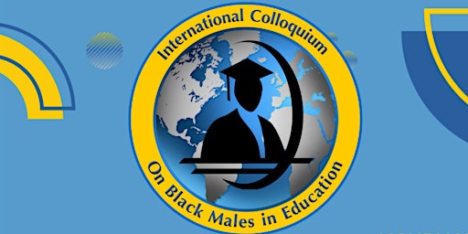 Imagem principal de International Colloquium on Black Males in Education (ICBME)