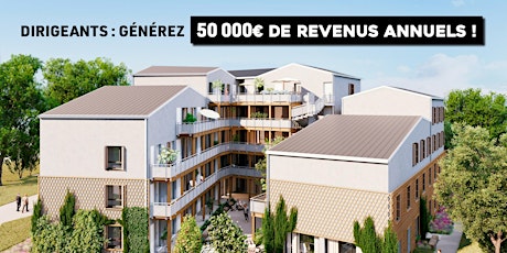 Image principale de Dirigeants : générez 50 000€ de revenus locatifs annuels