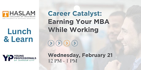 Primaire afbeelding van Lunch & Learn: Earning Your MBA While Working - a Career Catalyst