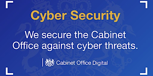 Defending the Cabinet Office against cyber threats: Learning at Work Month primary image