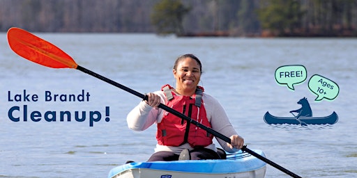 Hauptbild für Lake Brandt Kayaking Cleanup - American Wetlands Month!