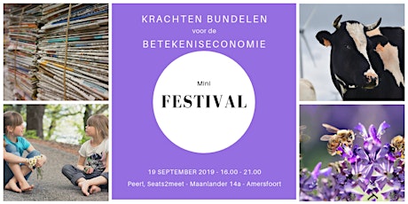 Primaire afbeelding van Mini-festival Krachten bundelen voor de betekeniseconomie