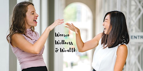 Women, Wellness & Wealth: August 20 primary image