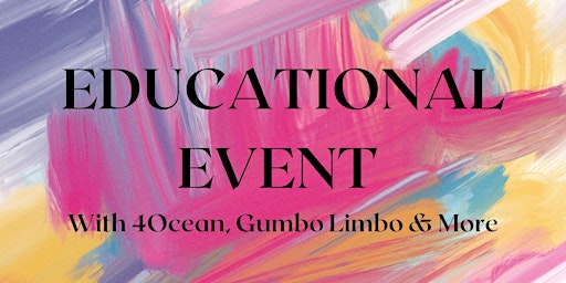 Imagem principal do evento Educational Event : With 4Ocean, Gumbo Limbo, & More