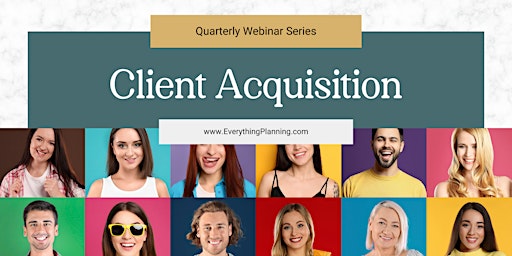 Primaire afbeelding van Quarterly Webinar: Client Acquisition