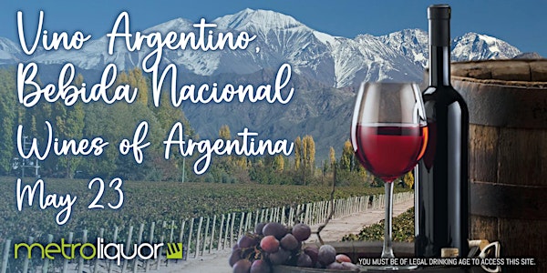 Vino Argentino, Bebida Nacional: Wines of Argentina