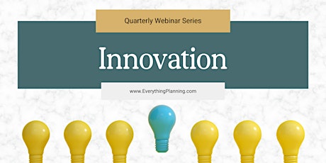 Quarterly Webinar: Innovation