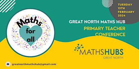 Imagen principal de Maths For All - Great North Maths Hub Primary Conference