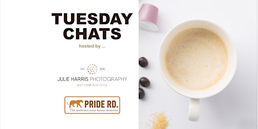 Imagem principal do evento Tuesday Chats -  with  Pride Road Architects and Julie Harris Photography