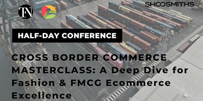 Hauptbild für Cross Border Commerce Masterclass: For Fashion & FMCG Ecommerce Excellence