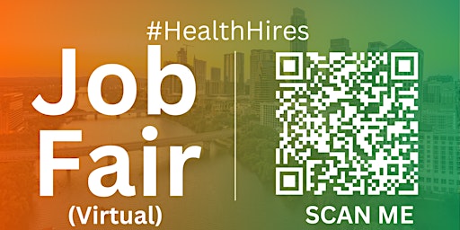 Imagen principal de #HealthHires Virtual Job Fair / Career Expo Event #Austin #AUS