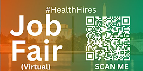 #HealthHires Virtual Job Fair / Career Expo Event #DC #IAD