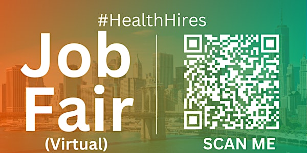 #HealthHires Virtual Job Fair / Career Networking Event #NewYork #NYC