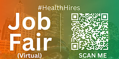 #HealthHires Virtual Job Fair / Career Networking Event #Chicago #ORD