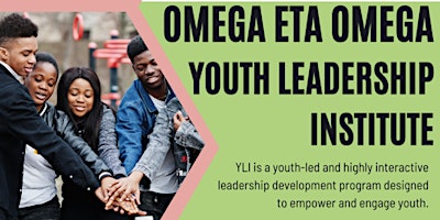 Imagem principal do evento Omega Eta Omega Youth Leadership Institute Series