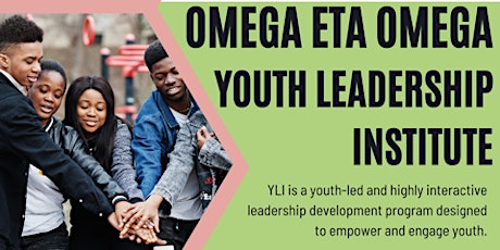Omega Eta Omega Youth Leadership Institute Series