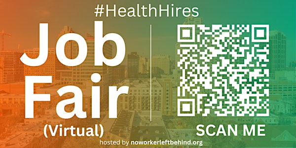 #HealthHires Virtual Job Fair / Career Expo Event #Sacramento