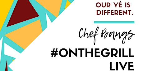 #OnTheGrill LIVE w/ Chef Bangs primary image