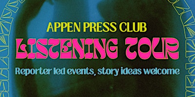 Primaire afbeelding van Appen Press Club Listening Tour