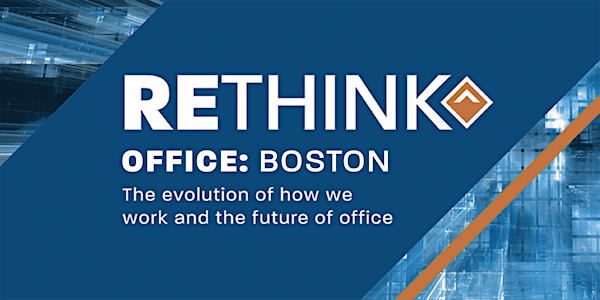 RETHINK Office: Boston (2nd annual)