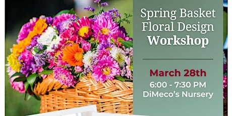 Spring Basket Floral Design Workshop