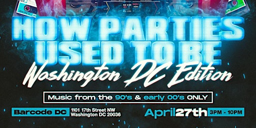 Imagem principal do evento How Parties Used To Be -(Day Party)#DC #DMV