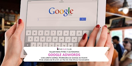 Imagen principal de Taller de Google Adwords - Aprende a posicionar tu empresa en Google