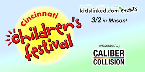 Cincinnati-Mason Children’s Festival- Event Registration (Noon- 3PM) primary image
