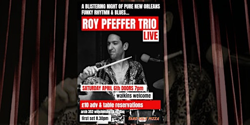 Imagem principal do evento The Roy Pfeffer Trio...A Blistering Nola Night