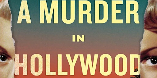 A Murder in Hollywood: The Untold Story of Tinseltown's Most Shocking Crime primary image
