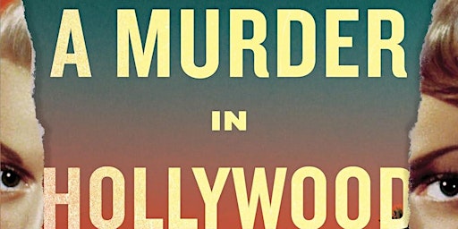 A Murder in Hollywood: The Untold Story of Tinseltown's Most Shocking Crime  primärbild