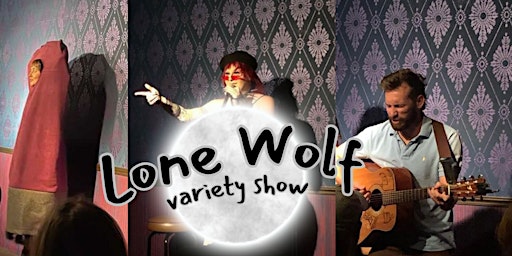 Imagem principal do evento Lone Wolf Variety Show