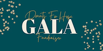 Immagine principale di Donuts for Hope Fundraiser Gala and Dessert Auction 