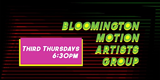 Bloomington Motion Artists Group: Monthly Meetup  primärbild