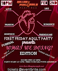 Imagem principal do evento WHAT WE DOING? THE FIRST FRIDAY ADULT PARTY ON THE ROLLING PINEAPPLE