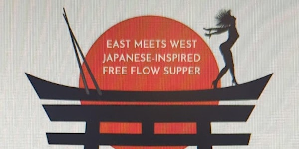 BOTTOMLESS SUPPER - JAPANESE 4th MAY