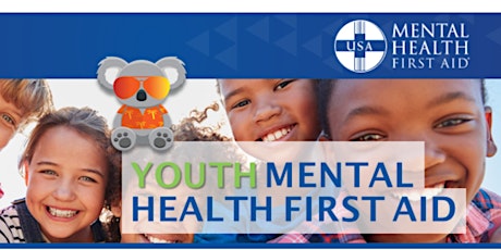"VIRTUAL" Youth Mental Health First Aid (Adults Assisting Youth)