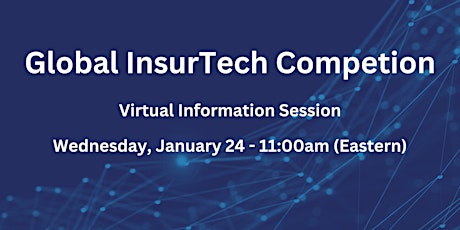 Global InsurTech Startup Competition - Information Session primary image