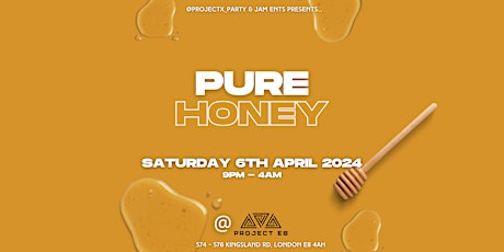 PURE HONEY!