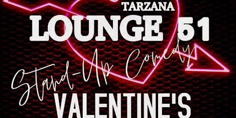 Tarzana Comedy Club Valentine's Day primary image
