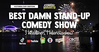 Imagem principal do evento Best Damn Stand-Up Comedy Show: Victoria Day Long Weekend Edition