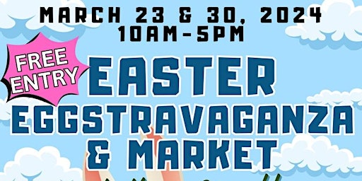 Imagen principal de Vendors wanted for Easter Eggstravaganza & Market