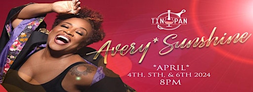 Collection image for Avery*Sunshine | April 4th, 5th, and 6th | 8PM