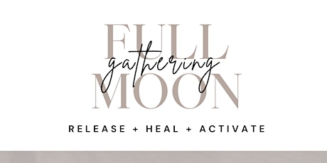FREE: Full Moon Gathering: JUNE  2024