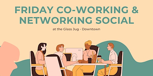 Friday Coworking and Networking Social primary image